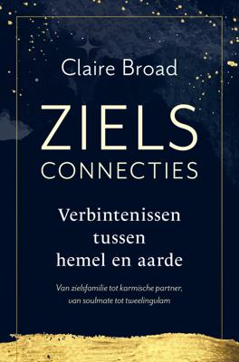 Zielsconnecties - Spiritueel & Spiritualiteit - Spiritueelboek.nl