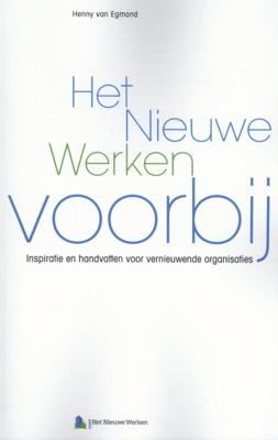 Het nieuwe werken voorbij (Paperback)