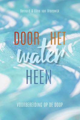 Door het water heen (Hardback)