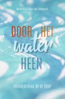 Door het water heen (Hardback)