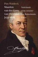 Maarten van der Goes van Dirxland (1751-1826) (Hardback)