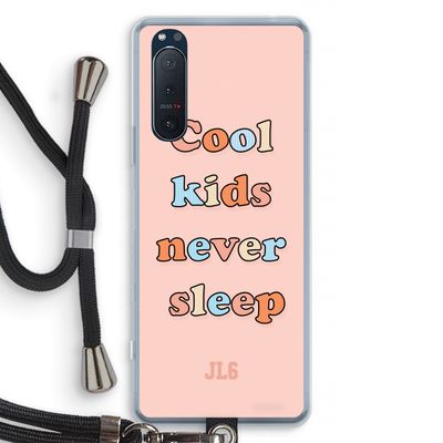 Cool Kids Never Sleep: Sony Xperia 5 II Transparant Hoesje met koord