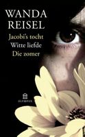 Jacobi's tocht Witte liefde Die zomer - Wanda Reisel - ebook