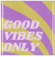 Tegeltje good vibes purple 10x10x1 cm - Daan kromhout design
