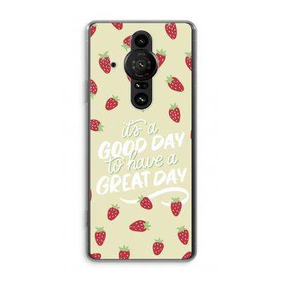 Don't forget to have a great day: Sony Xperia Pro-I Transparant Hoesje