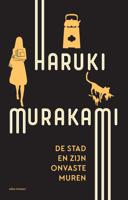 De stad en zijn onvaste muren - Haruki Murakami - ebook