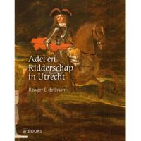 Adel en ridderschap in Utrecht (Hardback)