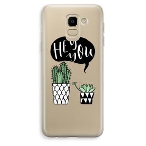 Hey you cactus: Samsung Galaxy J6 (2018) Transparant Hoesje