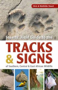 Natuurgids Stuarts' Field Guide to the Tracks and Signs of Southern, C