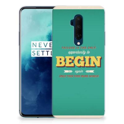 OnePlus 7T Pro | Siliconen hoesje | met naam Quote Begin OnePlus 7T Pro | Siliconen hoesje | met naam Quote Begin