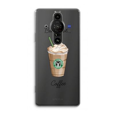 But first coffee: Sony Xperia Pro-I Transparant Hoesje