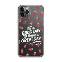 Don't forget to have a great day: iPhone 11 Pro Max Transparant Hoesje