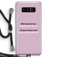 gij zijt ook iemand: Samsung Galaxy Note 8 Transparant Hoesje met koord