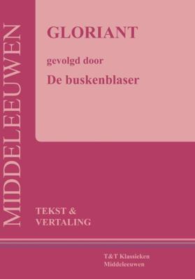 Gloriant, gevolgd door De Buskenblaser (Paperback)