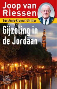 Gijzeling in de Jordaan - Joop van Riessen - ebook