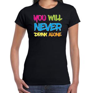 Foute party t-shirt voor dames - you will never drink alone - zwart - carnaval/themafeest