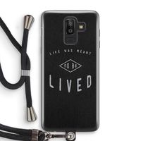 To be lived: Samsung Galaxy J8 (2018) Transparant Hoesje met koord