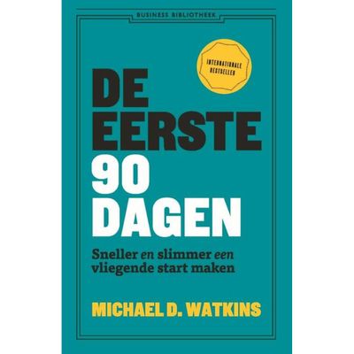 De eerste 90 dagen - (ISBN:9789047015031) De eerste 90 dagen - (ISBN:9789047015031)