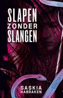 Slapen zonder slangen - Saskia Habraken - ebook