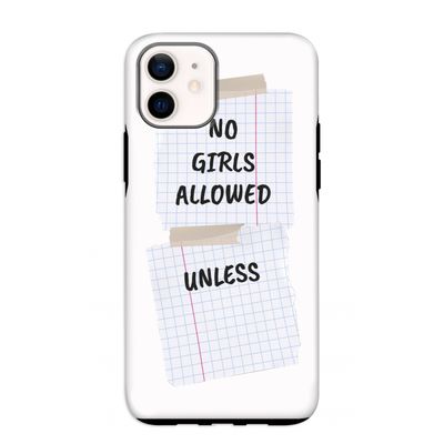 No Girls Allowed Unless: iPhone 12 mini Tough Case