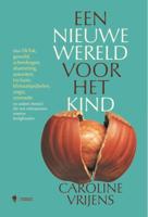 Een nieuwe wereld voor het kind (Paperback)