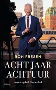 Acht jaar Achtuur - Ron Fresen - ebook
