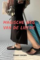 Magische weg van de liefde - Tonny Groen - ebook