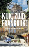 Kijk, Zuid-Frankrijk! - Renee Vonk-Hagtingius - ebook
