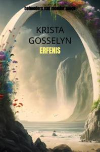 Erfenis - Krista Gosselyn - ebook