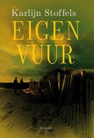 Eigen vuur - Karlijn Stoffels - ebook