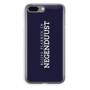 Blijve plakken in Negenduust: iPhone 8 Plus Transparant Hoesje