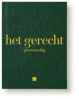 Het gerecht plantaardig (Hardback)