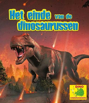 Het einde van de dinosaurussen - Ruth Owen - Hardcover (9789463416429)