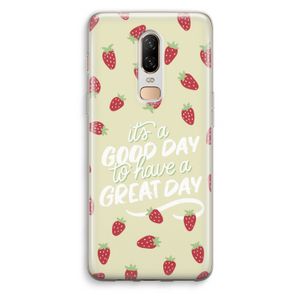 Don't forget to have a great day: OnePlus 6 Transparant Hoesje