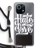 Turn hate into love: Xiaomi Mi 11 Transparant Hoesje met koord