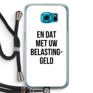 Belastinggeld: Samsung Galaxy S6 Transparant Hoesje met koord