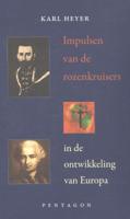 Impulsen van de rozenkruisers in de ontwikkeling van Europa (Hardback)