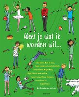 Weet je wat ik worden wil... - Tosca Menten, Marc ter Horst, Sanne Rooseboom, Janneke Schotveld, Esther Walraven, Mirjam Mous, Mijke Pelgrim, Arend van - ebook