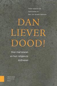 Dan liever dood! (Paperback)
