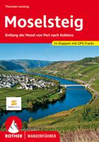 Wandelgids Moselsteig - entlang der Mosel von Perl nach Koblenz | Roth