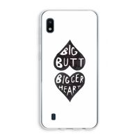 Big butt bigger heart: Samsung Galaxy A10 Transparant Hoesje