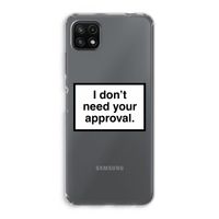 Don't need approval: Samsung Galaxy A22 5G Transparant Hoesje