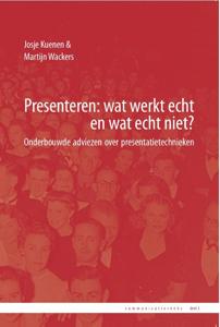 Presenteren: wat werkt echt en wat echt niet? (Paperback)