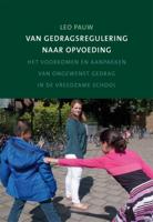 Van gedragsregulering naar opvoeding (Paperback)