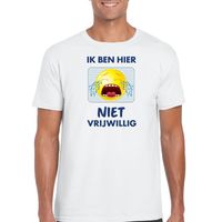 Ik ben hier niet vrijwillig t-shirt wit heren