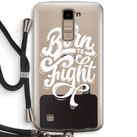 Born to Fight: LG K10 (2016) Transparant Hoesje met koord