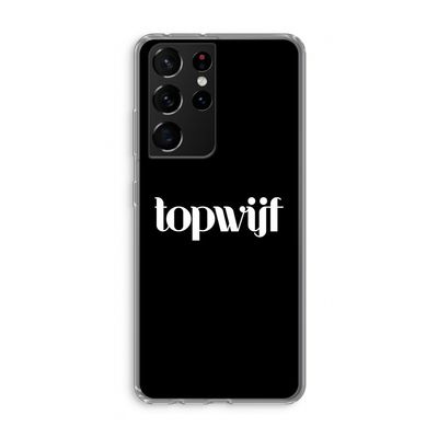 Topwijf Zwart: Samsung Galaxy S21 Ultra Transparant Hoesje