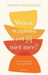 Mama, waarom eet jij niet mee? (Paperback)