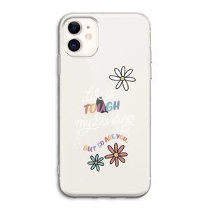 Tough Life: iPhone 11 Transparant Hoesje