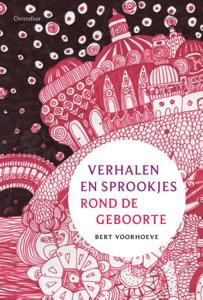 Verhalen en sprookjes rond de geboorte (Hardback)